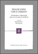 Copertina libro <b>Dialogando con il passato</b>