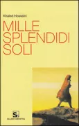 Copertina libro <b>Mille splendidi soli<br></b>(titolo originale o altro titolo: <i>A Thousand Splendid Suns</i>)