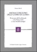 Copertina libro <b>Ascesa e declino dell'uomo di lusso</b>