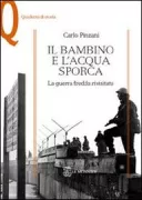 Copertina libro <b>Il bambino e l'acqua sporca</b>