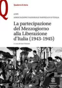 Copertina libro <b>La partecipazione del Mezzogiorno alla Liberazione d'Italia (1943-1945)</b>