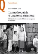 Copertina libro <b>La madrepatria è una terra straniera</b>