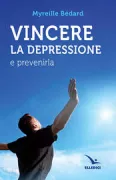 Copertina libro <b>Vincere la depressione<br></b>(titolo originale o altro titolo: <i>Vaincre la dépression</i>)