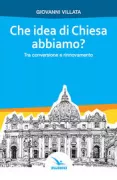 Copertina libro <b>Che idea di Chiesa abbiamo?</b>