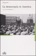 Copertina libro <b>La democrazia in America<br></b>(titolo originale o altro titolo: <i>De la démocratie en Amérique</i>)