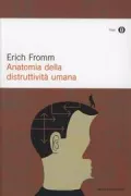 Copertina libro <b>Anatomia della distruttività umana<br></b>(titolo originale o altro titolo: <i>The anatomy of human destructiveness</i>)