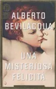 Copertina libro <b>Una misteriosa felicità</b>