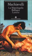 Copertina libro <b>La Mandragola Belfagor Lettere<br></b>(titolo originale o altro titolo: <i>Novella di Belfagor</i>)