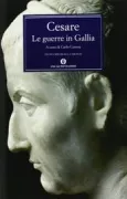 Copertina libro <b>Le guerre in Gallia (De bello Gallico)<br></b>(titolo originale o altro titolo: <i>Commentarii de bello Gallico</i>)