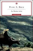 Copertina libro <b>La buona terra<br></b>(titolo originale o altro titolo: <i>The Good Earth</i>)