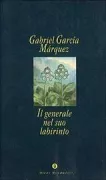 Copertina libro <b>Il generale nel suo labirinto<br></b>(titolo originale o altro titolo: <i>El general en su laberinto</i>)