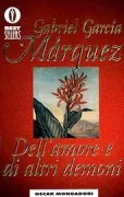 Copertina libro <b>Dell'amore e di altri demoni<br></b>(titolo originale o altro titolo: <i>Del amor y otros demonios</i>)