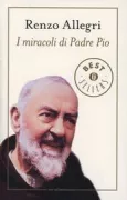 Copertina libro <b>I miracoli di Padre Pio</b>