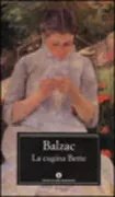 Copertina libro <b>La cugina Bette<br></b>(titolo originale o altro titolo: <i>La cousine Bette</i>)