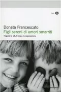 Copertina libro <b>Figli sereni di amori smarriti</b>