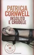 Copertina libro <b>Insolito e crudele<br></b>(titolo originale o altro titolo: <i>Cruel and unusual</i>)
