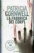 Copertina libro <b>La fabbrica dei corpi<br></b>(titolo originale o altro titolo: <i>The body farm</i>)