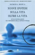 Copertina libro <b>Nuove ipotesi su la vita oltre la vita<br></b>(titolo originale o altro titolo: <i>Reflections on Life After Life</i>)