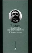 Copertina libro <b>Il tempo ritrovato<br></b>(titolo originale o altro titolo: <i>À la recherche du temps perdu, 7: Le temps retrouvé</i>)