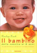 Copertina libro <b>Il bambino<br></b>(titolo originale o altro titolo: <i>Baby and child</i>)
