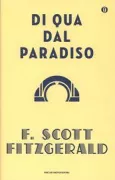 Copertina libro <b>Di qua dal paradiso<br></b>(titolo originale o altro titolo: <i>This side of paradise</i>)