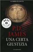 Copertina libro <b>Una certa giustizia<br></b>(titolo originale o altro titolo: <i>A certain justice</i>)