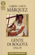 Copertina libro <b>Gente di Bogotà<br></b>(titolo originale o altro titolo: <i>Entre cachacos</i>)