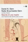 Copertina libro <b>Nascita di una madre<br></b>(titolo originale o altro titolo: <i>The birth of a mother</i>)