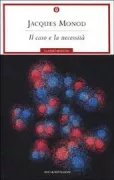 Copertina libro <b>Il caso e la necessità<br></b>(titolo originale o altro titolo: <i>Le hasard et la nécessité</i>)