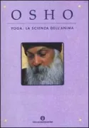 Copertina libro <b>Yoga: la scienza dell'anima<br></b>(titolo originale o altro titolo: <i>Yoga: the science of the soul</i>)