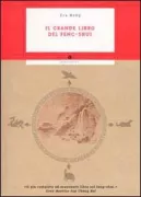 Copertina libro <b>Il grande libro del feng-shui<br></b>(titolo originale o altro titolo: <i>A master course in feng-shui</i>)