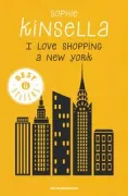 Copertina libro <b>I love shopping a New York<br></b>(titolo originale o altro titolo: <i>Shopaholic abroad</i>)