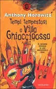 Copertina libro <b>Tempi tempestosi a Villa Ghiacciaossa<br></b>(titolo originale o altro titolo: <i>The unholy grail</i>)
