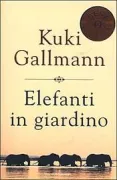Copertina libro <b>Elefanti in giardino<br></b>(titolo originale o altro titolo: <i>Elephants in my orchard</i>)