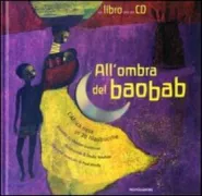 Copertina libro <b>All'ombra del baobab<br></b>(titolo originale o altro titolo: <i>Comptines et berceuses du baobab</i>)