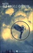 Copertina libro <b>Gli angeli custodi<br></b>(titolo originale o altro titolo: <i>Nos anges gardiens de l'autre côté de la vie</i>)