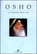 Copertina libro <b>La canzone della vita<br></b>(titolo originale o altro titolo: <i>Walk without feet, fly without wings and think without mind</i>)