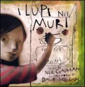 Copertina libro <b>I lupi nei muri<br></b>(titolo originale o altro titolo: <i>Wolves in the walls</i>)