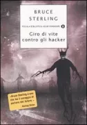 Copertina libro <b>Giro di vite contro gli hacker<br></b>(titolo originale o altro titolo: <i>The hacker crackdown</i>)