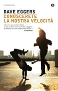 Copertina libro <b>Conoscerete la nostra velocità<br></b>(titolo originale o altro titolo: <i>You shall know our velocity</i>)