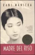 Copertina libro <b>Madre del riso<br></b>(titolo originale o altro titolo: <i>The rice mother</i>)