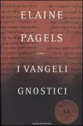 Copertina libro <b>I Vangeli gnostici<br></b>(titolo originale o altro titolo: <i>The gnostic gospels</i>)