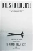 Copertina libro <b>Il silenzio della mente<br></b>(titolo originale o altro titolo: <i>Commentaries on living, second series</i>)