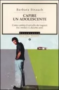 Copertina libro <b>Capire un adolescente<br></b>(titolo originale o altro titolo: <i>The primal teen</i>)