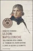 Copertina libro <b>Lezioni napoleoniche sulla natura degli uomini, le tecniche del buon governo e l'arte di gestire le sconfitte</b>