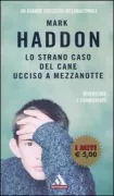 Copertina libro <b>Lo strano caso del cane ucciso a mezzanotte<br></b>(titolo originale o altro titolo: <i>The curious incident of the dog in the night-time</i>)
