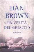 Copertina libro <b>La verita del ghiaccio<br></b>(titolo originale o altro titolo: <i>Deception point</i>)