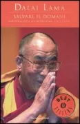 Copertina libro <b>Salvare il domani<br></b>(titolo originale o altro titolo: <i>Mitgefuhl und Weisheit</i>)