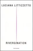 Copertina libro <b>Rivergination</b>