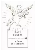 Copertina libro <b>La fame che abbiamo<br></b>(titolo originale o altro titolo: <i>How we are hungry</i>)